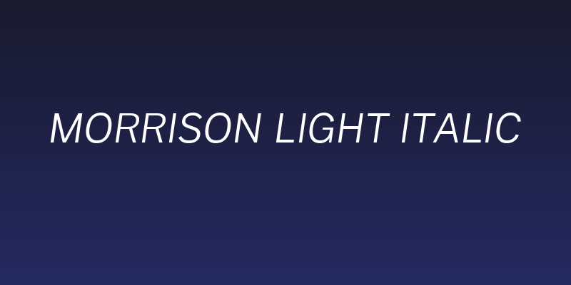 Morrison Light Italic Social Header