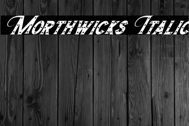 Morthwicks Italic Font examples