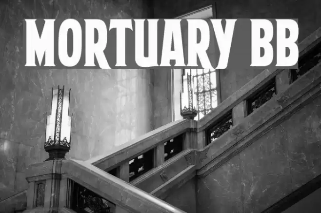 Mortuary BB Font examples