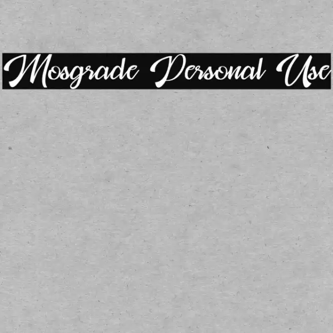 Mosgrade Personal Use Font examples