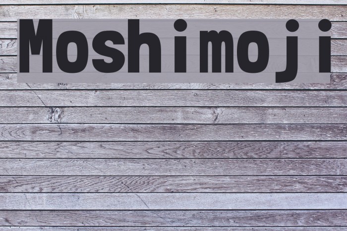 Moshimoji Font examples