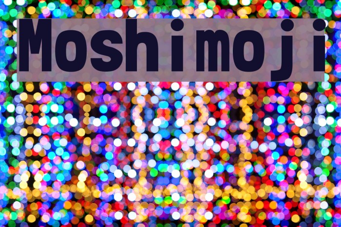 Moshimoji Font examples