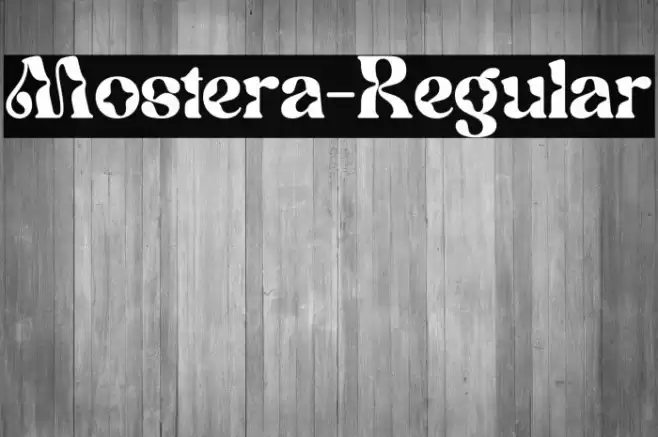 Mostera-Regular Font examples