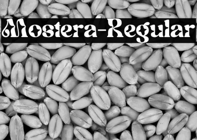 Mostera-Regular Font examples