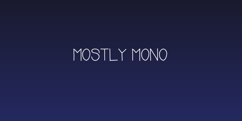 Mostly Mono Social Header
