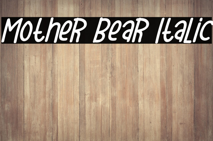 Mother Bear Italic Example 1