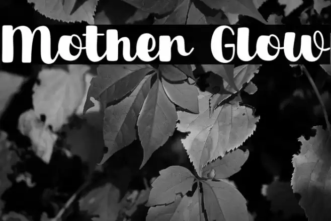 Mother Glow Font examples