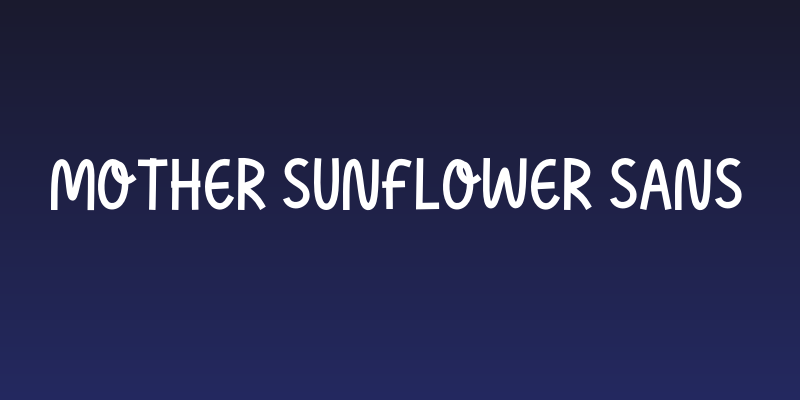 Mother Sunflower Sans Social Header