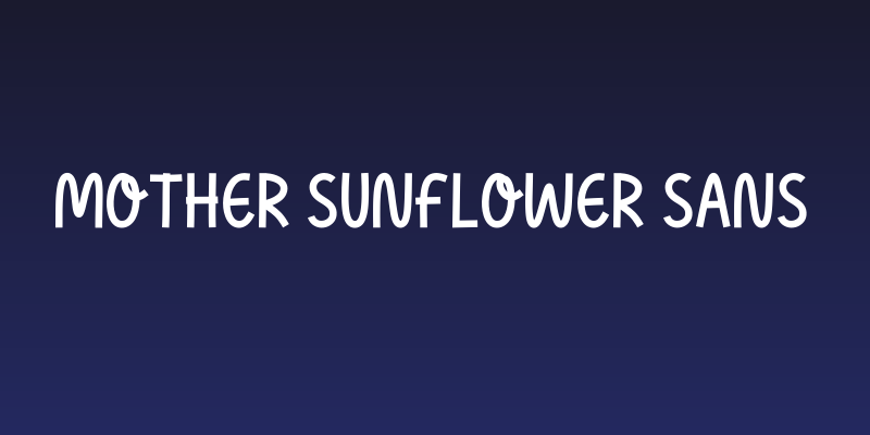 Mother Sunflower Sans Social Header