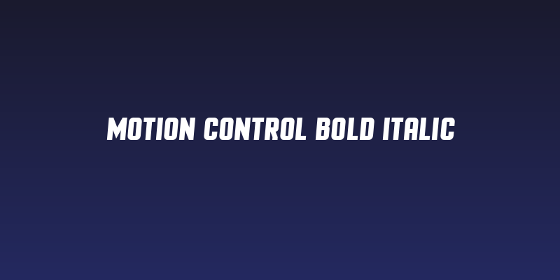 Motion Control Bold Italic Social Header