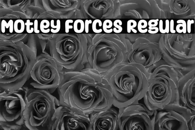 Motley Forces Regular フォント examples