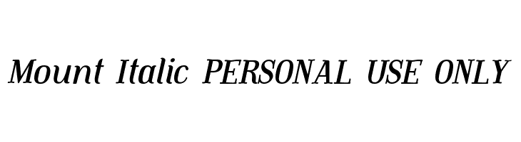 Mount Italic PERSONAL USE ONLY Font