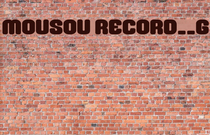 Mousou Record__G Font examples