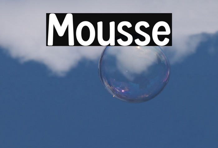 Mousse Font examples