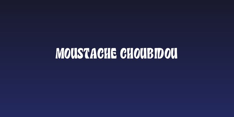 Moustache Choubidou Social Header