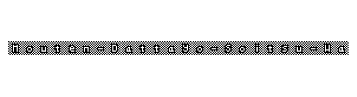 Mouten-Dattayo-Soitsu-Wa Font