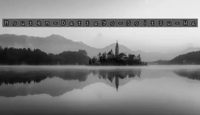 Mouten-Dattayo-Soitsu-Wa Font examples