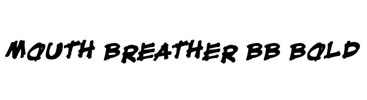 Mouth Breather BB Bold Font