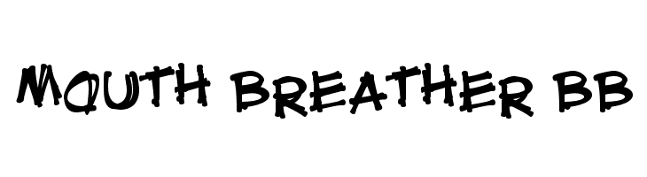 Mouth Breather BB Font