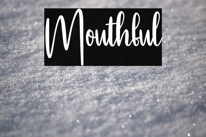 Mouthful Example 3