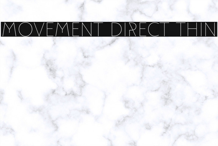 Movement Direct Thin Fonte examples