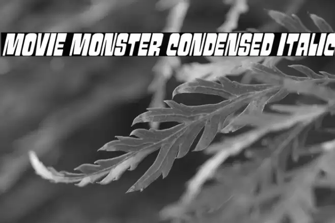 Movie Monster Condensed Italic Font examples
