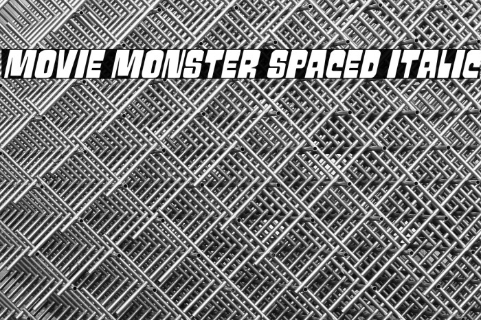 Movie Monster Spaced Italic Example 2