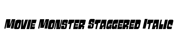 Movie Monster Staggered Italic  नि: शुल्क फ़ॉन्ट्स डाउनलोड