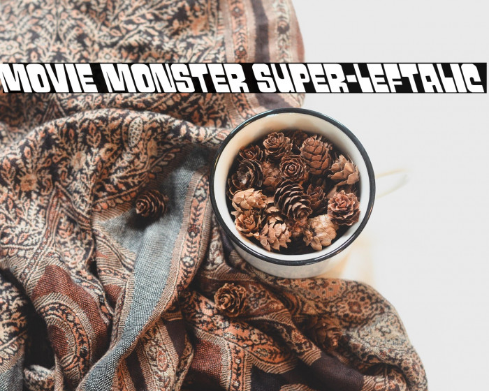 Movie Monster Super-Leftalic Example 2