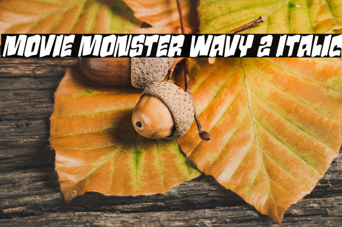 Movie Monster Wavy 2 Italic Example 3