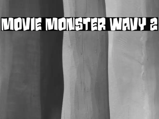 Movie Monster Wavy 2 Font examples