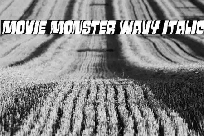 Movie Monster Wavy Italic Font examples