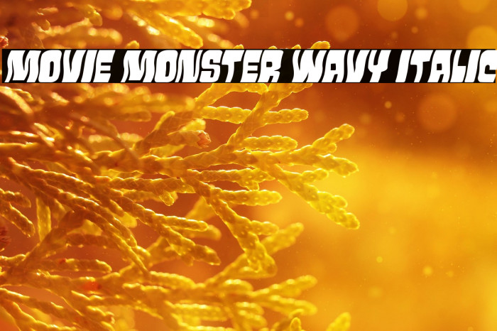 Movie Monster Wavy Italic Example 2