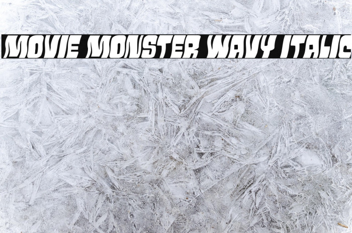 Movie Monster Wavy Italic Example 3