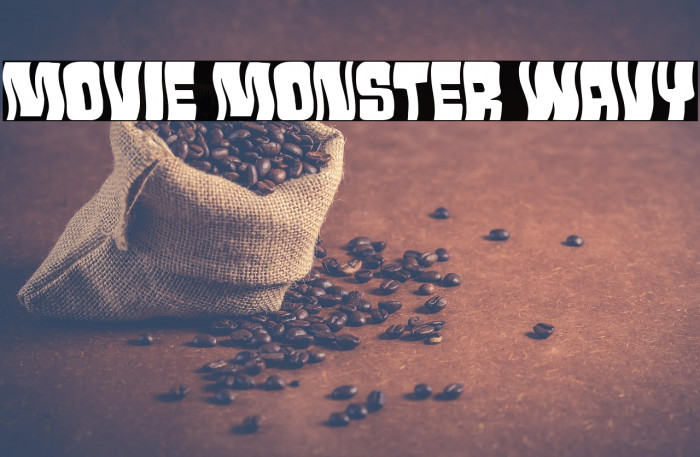 Movie Monster Wavy Example 1