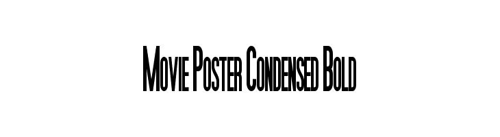 Movie Poster Condensed Bold  フリーフォントのダウンロード