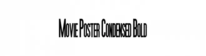 Movie Poster Condensed Bold  नि: शुल्क फ़ॉन्ट्स डाउनलोड