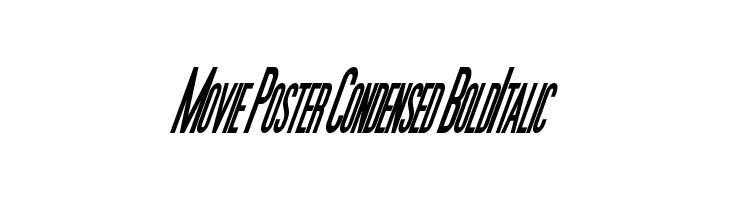 Movie Poster Condensed BoldItalic Font