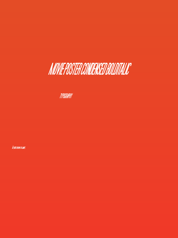 Movie Poster Condensed BoldItalic Poster