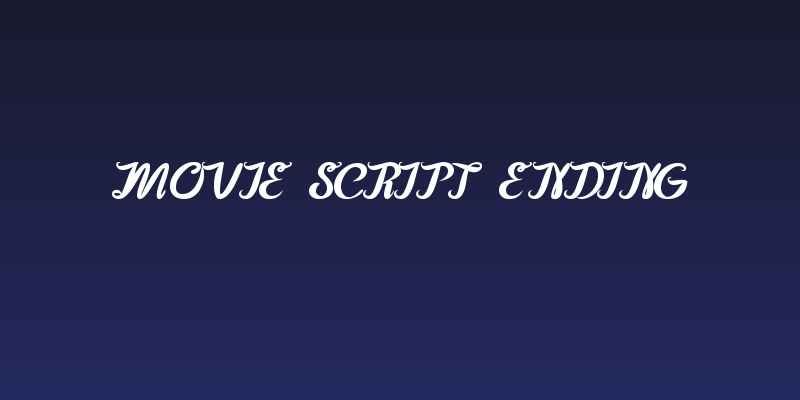 Movie Script Ending Social Header