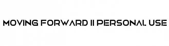 Moving Forward II Personal Use  フリーフォントのダウンロード