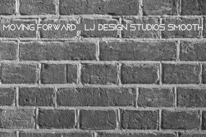 Moving Forward - LJ-Design Studios Smooth Schriftart examples