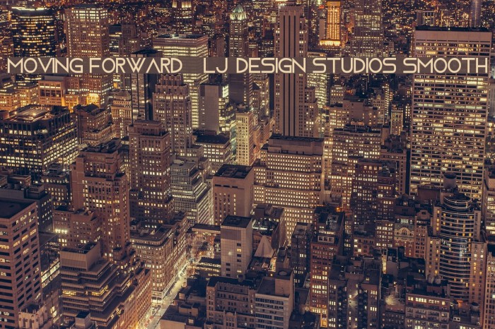 Moving Forward - LJ-Design Studios Smooth Polices examples