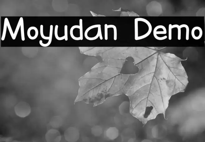 Moyudan Demo Font examples