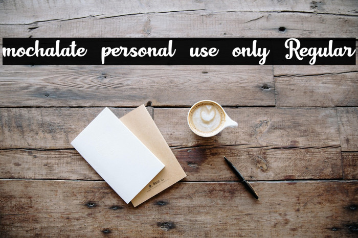 mochalate personal use only Regular Example 3