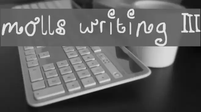 molls writing 3 Font examples