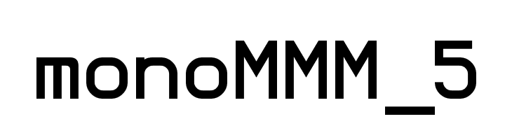 monoMMM_5 Font