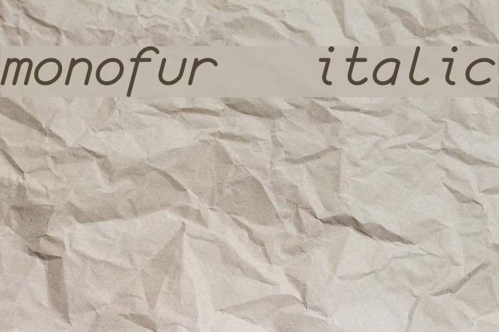 monofur italic Fonte examples