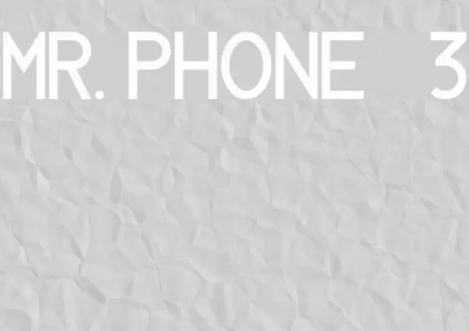 MR. PHONE   3 Font examples