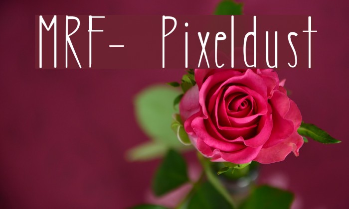 MRF- Pixeldust Font examples